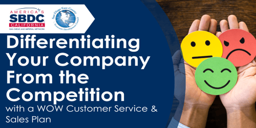 Differentiating Your Company From the Competition with a WOW Customer Service & Sales Plan - SBDC ONLINE COURSE!