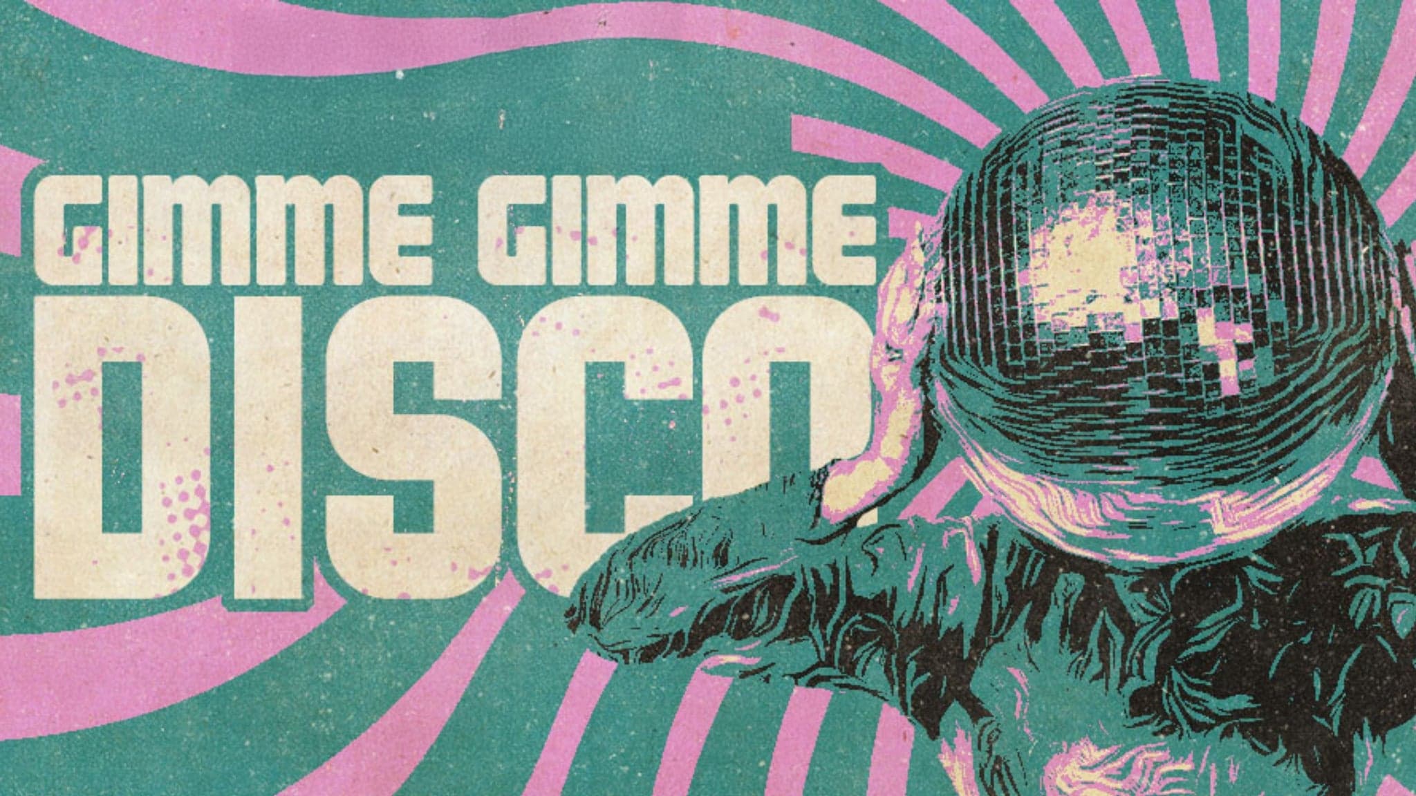 Gimme Gimme Disco (18+ w/ ID)