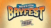 Mission Bayfest Friday Single Day - Slightly Stoopid, 311....